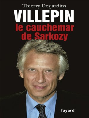 cover image of Villepin, le cauchemar de Sarkozy